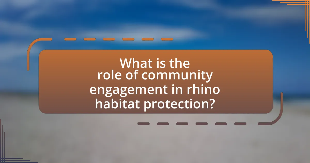 What is the role of community engagement in rhino habitat protection?